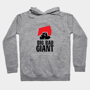 big bad giant design Hoodie